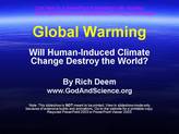 <strong>Global</strong> <strong>Warming:</strong> Will Human-Induced Climate Change Destroy <strong>the</strong> World?